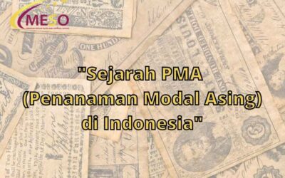 Sejarah PMA (Penanaman Modal Asing) di Indonesia