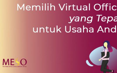 Memilih Virtual Office yang Tepat untuk Usaha Anda