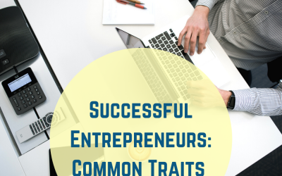 Successful Entrepreneurs: Common Traits