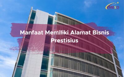 Manfaat Memiliki Alamat Bisnis Prestisius